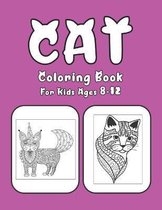 Cat Coloring Book For Kids Ages 8-12