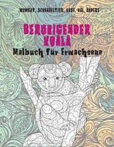 Beruhigender Koala - Malbuch fur Erwachsene - Wombat, Schnabeltier, Hase, Hai, andere