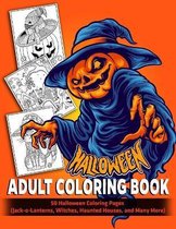 Halloween Adult Coloring Book: 50 Halloween Coloring Pages (Jack-o-Lanterns, Witches, Haunted Houses, and Many More)