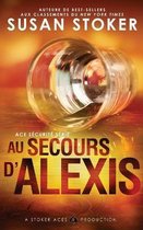 Ace S�curit�- Au Secours d'Alexis