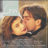 Only Love - The London Orchestra & Singers