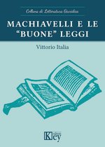 Letteratura giuridica 6 - Machiavelli e le “buone” leggi