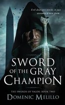 The Swords of Valor 2 - Sword of the Gray Champion