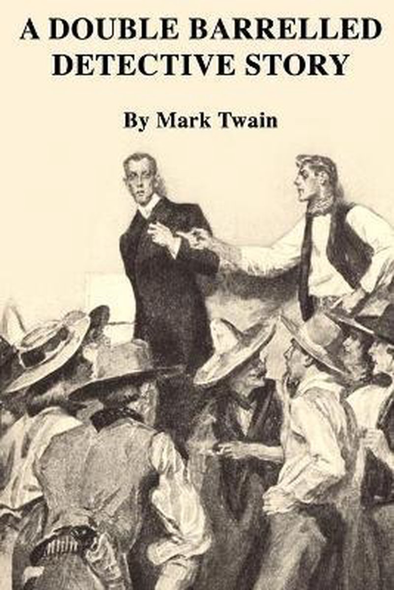 A Double Barrelled Detective Story van Mark Twain