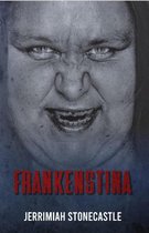 Frankenstina 1 - Frankenstina
