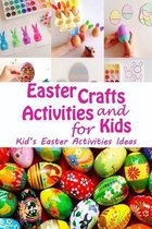 Easter Crafts and Activities for Kids: Kid's Easter Activities Ideas