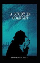 A Study in Scarlet (Sherlock Holmes series Book 1 classics illustrated)