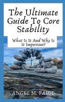The Ultimate Guide To Core Stability