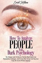 How To Analyze People With Dark Psychology