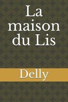 La maison du Lis