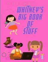 Whitney's Big Book of Stuff