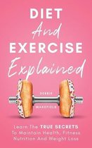 Diet And Exercise Explained