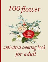 100 flower anti-stress coloring book for adult