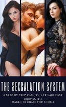 The Sexcalation System