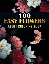 100 Easy Flowers Adult Coloring Book
