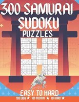 300 Samurai Sudoku Puzzles - Easy to Hard: 1500 overlapping Sudoku Puzzles - Large Print