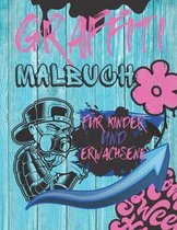 Graffiti Malbuch Für Kinder Und Erwachsene: Illustrationen für Stressabbau und Entspannung: Street Art Charaktere: Schriftarten zum ausmalen