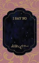 I Say No