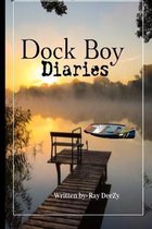 Dock Boy Diaries