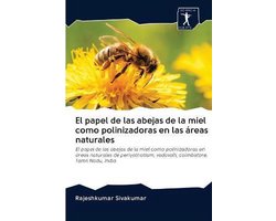 El papel de las abejas de la miel como polinizadoras en las áreas naturales
