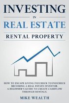 Investing in Real Estate: Rental Property