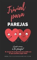 Trivial para Parejas. ?Cuanto conoces a Tu Pareja?