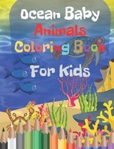 Ocean Baby Animals Coloring Book For Kids
