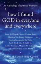 How I Found God in Everyone and Everywhere