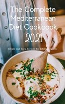 The Complete Mediterranean Diet Cookbook 2021