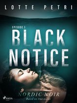 Black Notice 1 - Black Notice: Episode 1