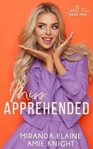 Miss Apprehended