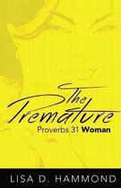 The Premature Proverbs 31 Woman