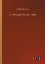 A Voyage round the World