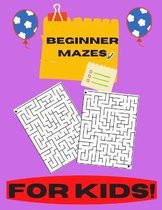 Beginner mazes for kids:
