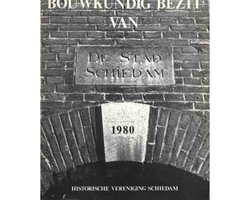 Bouwkundig bezit van de stad Schiedam