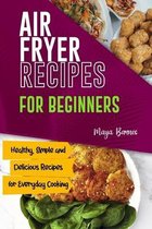 Air Fryer Recipes for Beginners