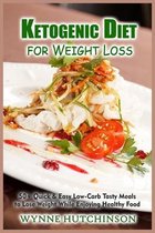 Ketogenic Diet for Weight Loss