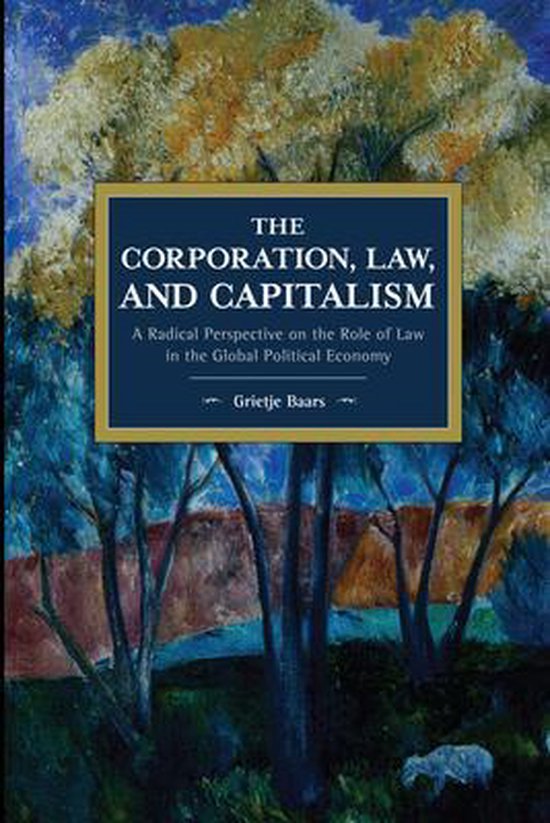 The Corporation, Law, and Capitalism: A Radical Perspective  ... - cover