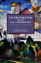 Historical Materialism- US Trotskyism 19281965 Part I: Emergence