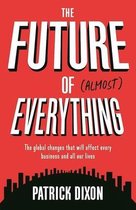 Future Of Almost Everything
