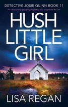 Detective Josie Quinn- Hush Little Girl