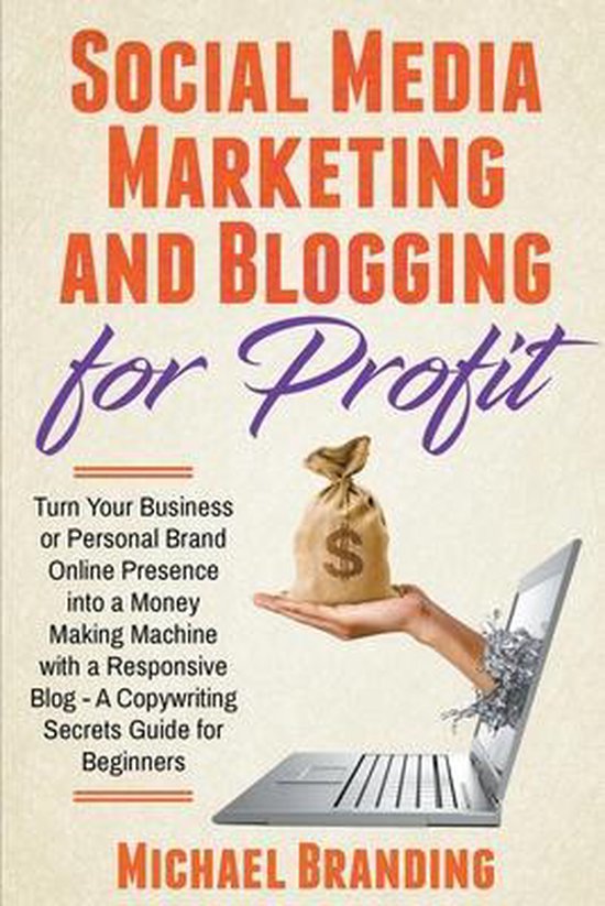 Social Media Marketing and Blogging for Profit - cover