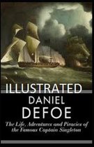 The Life, Adventures & Piracies of the Famous Captain Singleton Illustrated