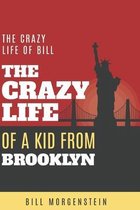 The Crazy Life of a Kid from Brooklyn