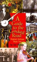 Guide to the Crooked Road, A