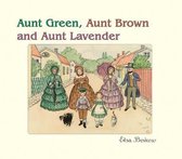Aunt Green, Aunt Brown and Aunt Lavender