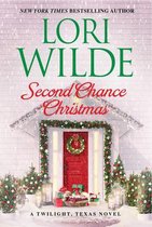 A Twilight, Texas Novel12- Second Chance Christmas