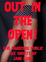 Out in the Open: Five Hardcore Public Sex Shorts