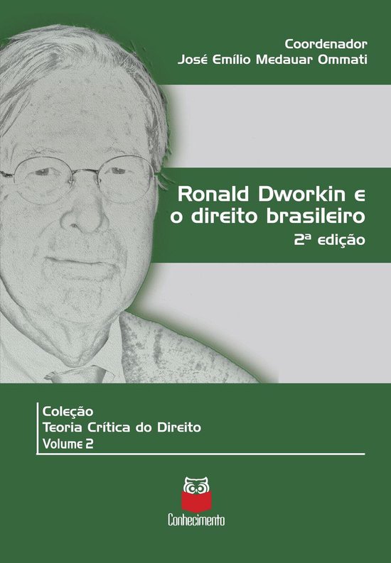 Coleção Teoria crítica do Direito 2 - Ronald Dworkin e o  ... - cover