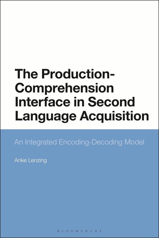 The Production-Comprehension Interface in Second Language Ac ... - cover